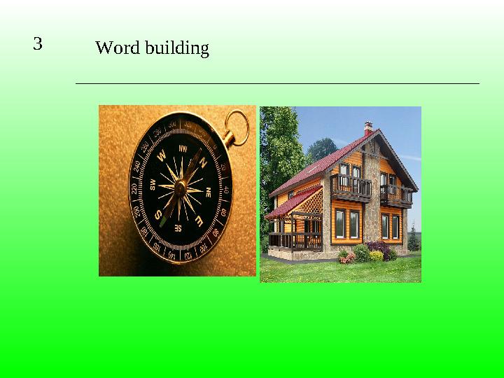 3 Word building