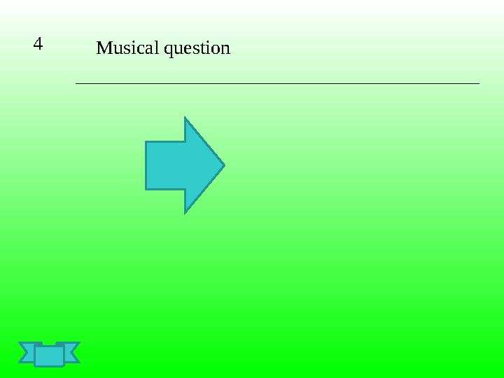 4 Musical question