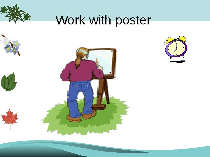 Work with poster