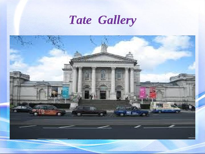 Tate Gallery