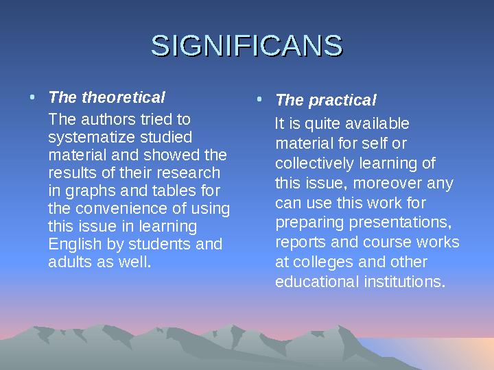 SIGNIFICANSSIGNIFICANS • The theoretical The authors tried to systematize studied material and showed the results of th