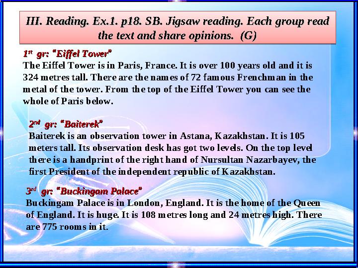 III. Reading. Ex.1. p18. SB. Jigsaw reading. Each group read III. Reading. Ex.1. p18. SB. Jigsaw reading. Each group read the