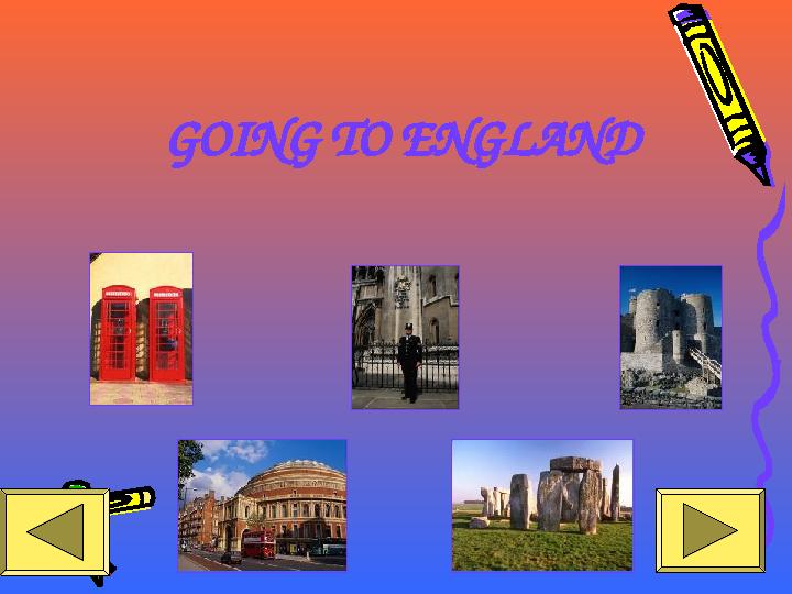 7GOING TO ENGLAND