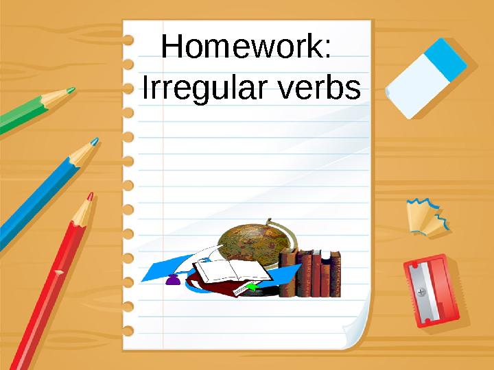 Homework: Irregular verbs