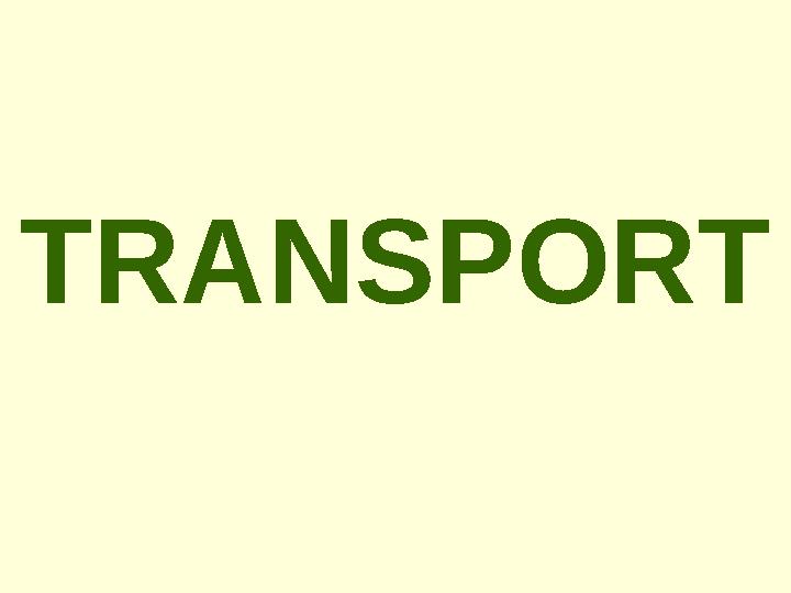 TRANSPORT