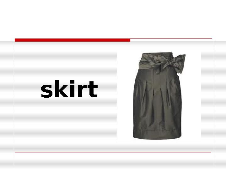 skirt