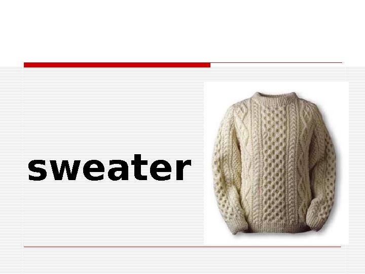 sweater