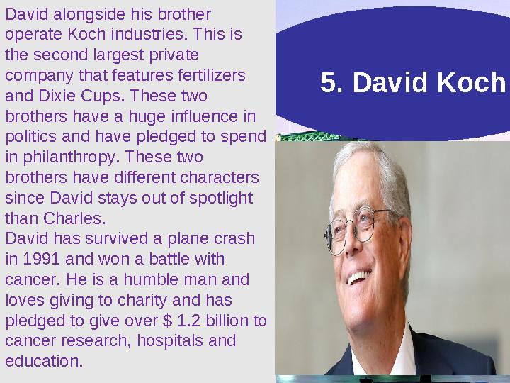 5. David Koch The Bridge, constructed in the 1890s, took its name from the nearby Tower of London. The road over the bridge c