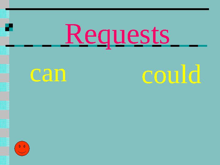 Requests can could