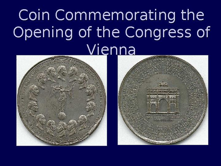 Coin Commemorating the Opening of the Congress of Vienna Coin Commemorating the Opening of the Congress of Vienna