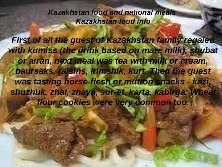 Kazakhstan food and national meals Kazakhstan food info First of all the guest of Kazakhstan family regaled with kumiss (th