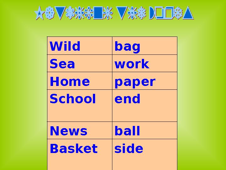 Wild bag Sea work Home paper School end News ball Basket side Week life