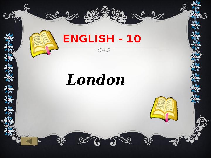 ENGLISH - 10 London