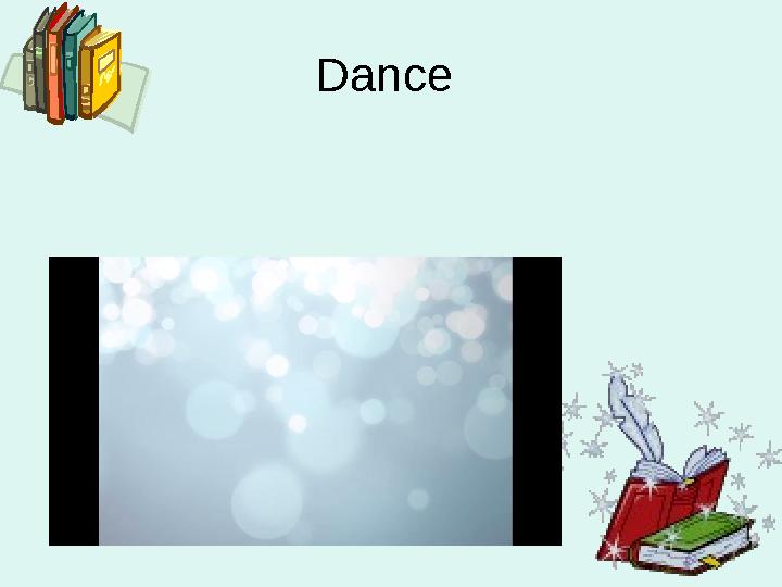 Dance