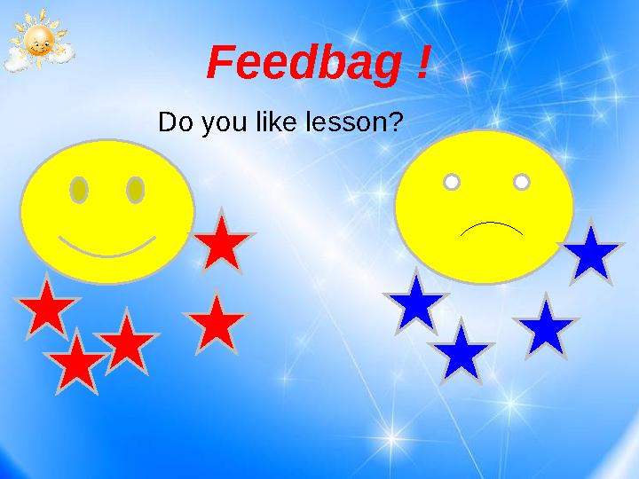 Feedbag ! Do you like lesson?