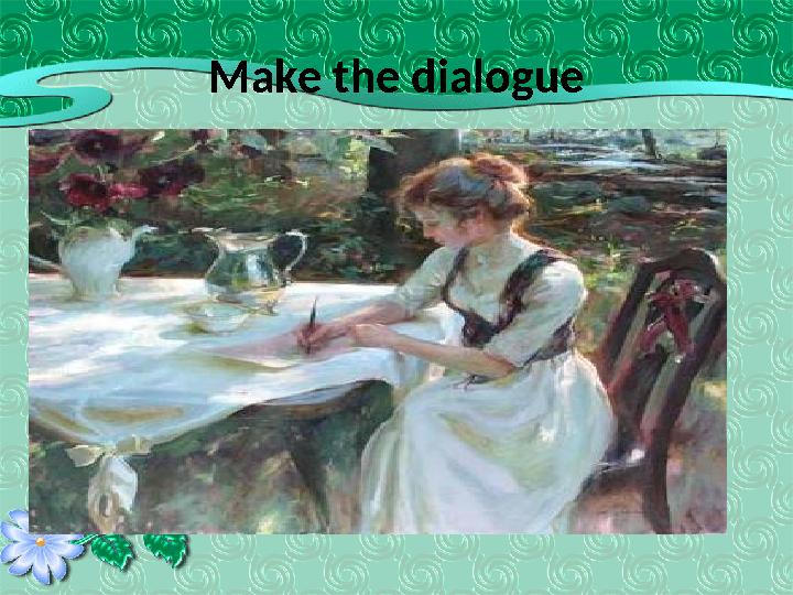 Make the dialogue