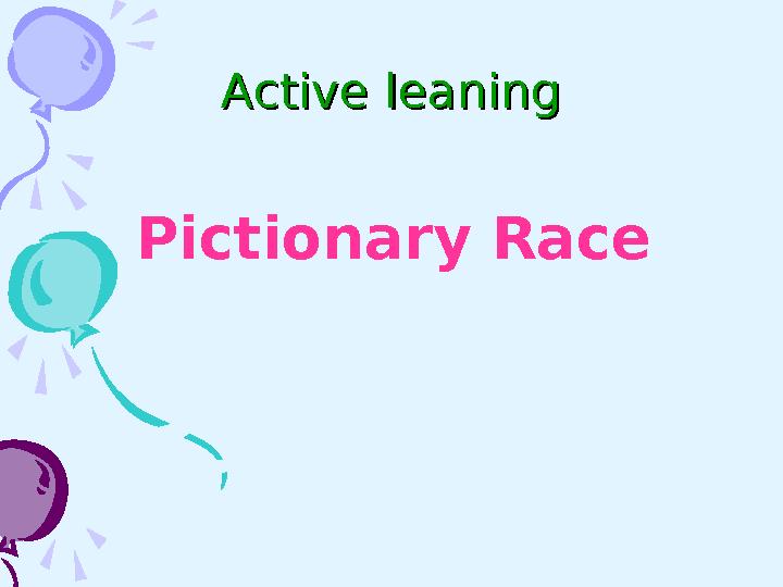 Active leaningActive leaning Pictionary Race