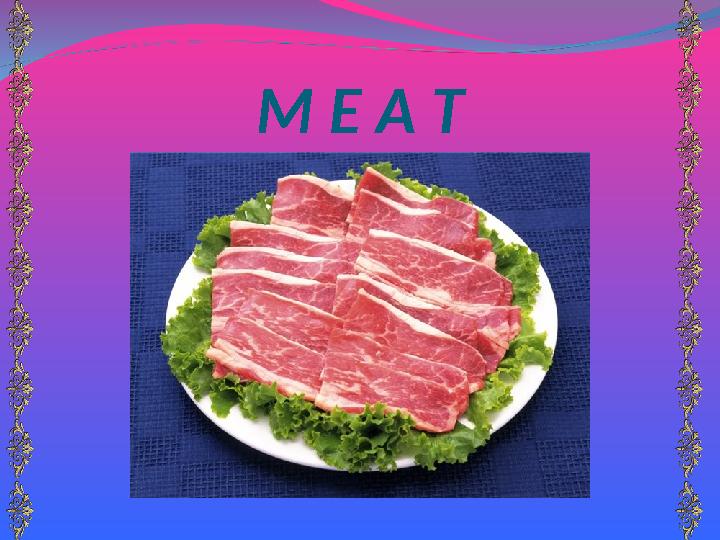 M E A T