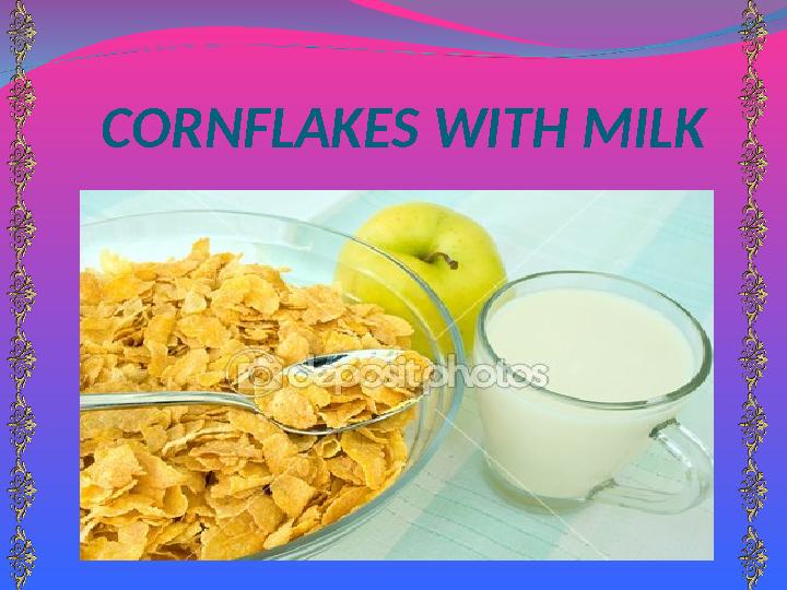 CORNFLAKES WITH MILK