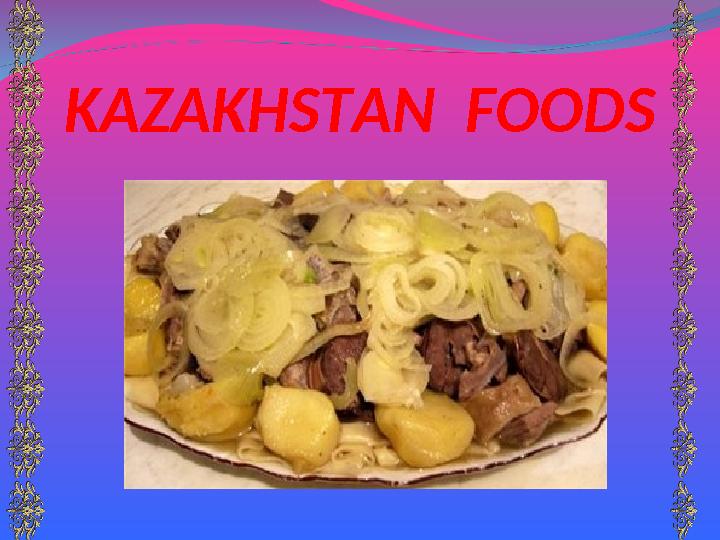 KAZAKHSTAN FOODS