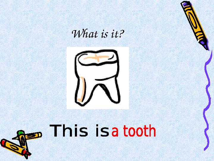What is it?