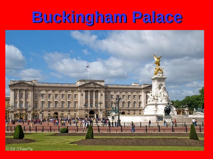 Buckingham PalaceBuckingham Palace