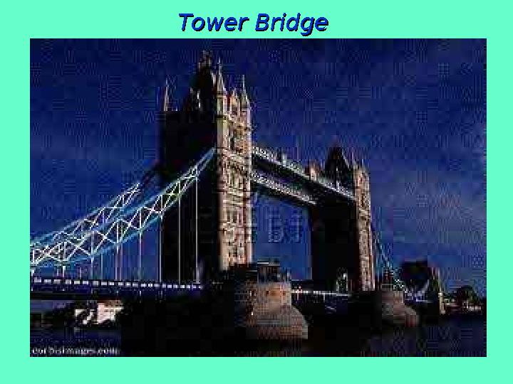 Tower BridgeTower Bridge