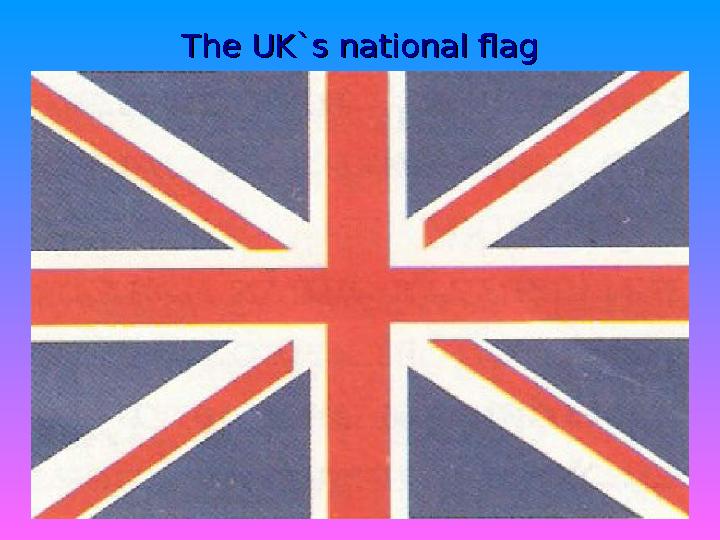 The UK`s national flagThe UK`s national flag