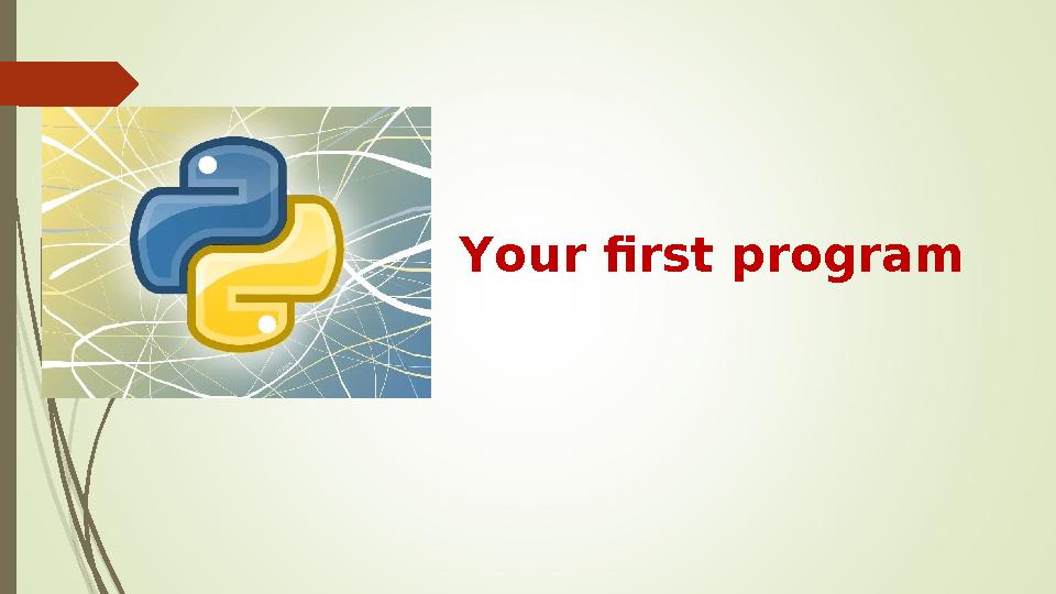 Your first program presentation