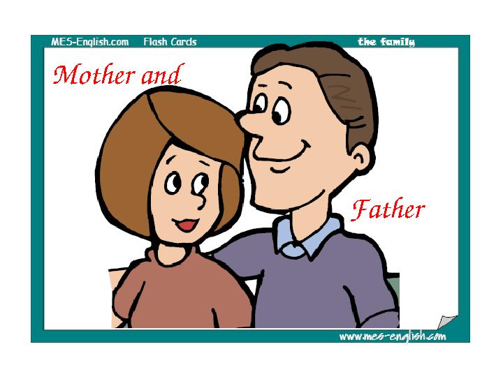 Mother and Father