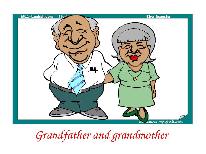 Grandfather and grandmother