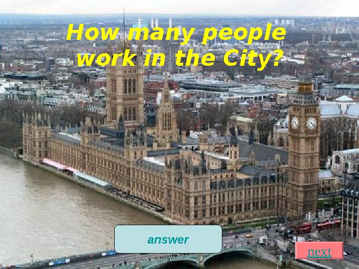 How many people work in the City? Half a million answer next