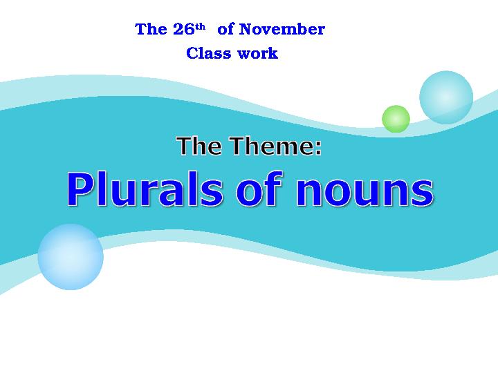 The 26 th of November Class work
