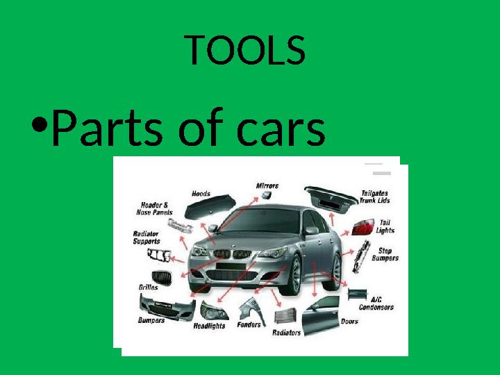 TOOLS • Parts of cars