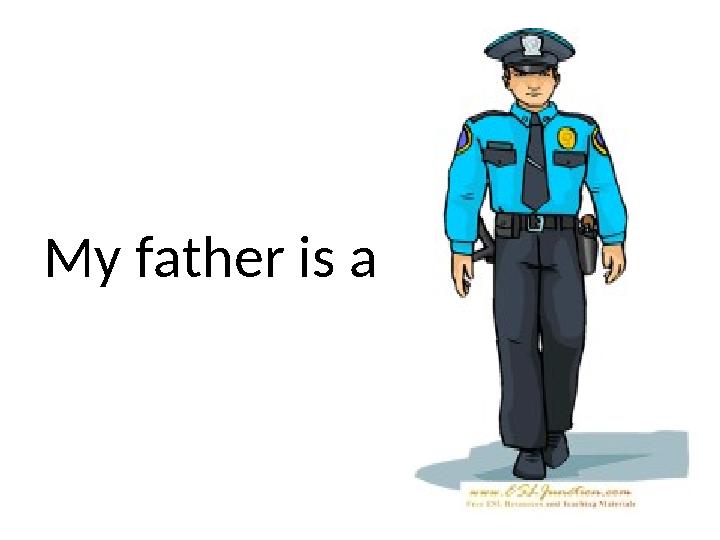 My father is a