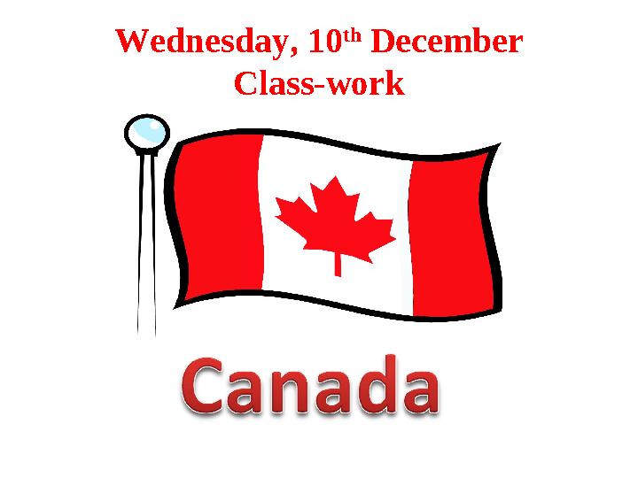 Wednesday, 10 th December Class-work