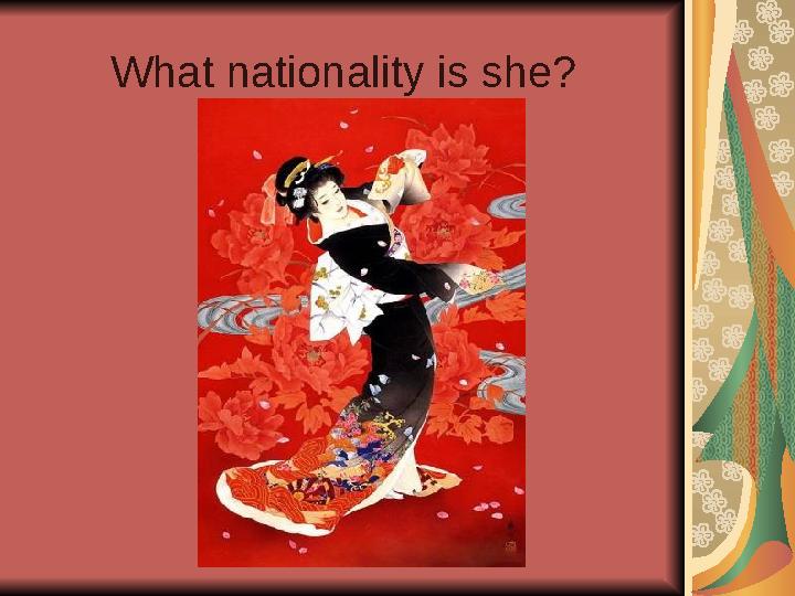 What nationality is she?