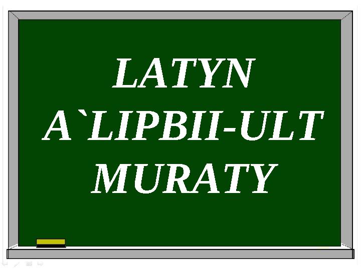 LATYN A`LIPBII-ULT MURATY