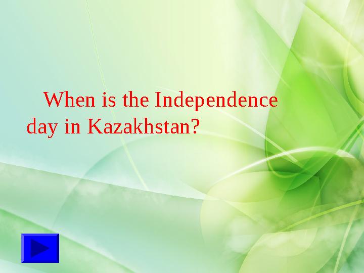 When is the Independence day in Kazakhstan?