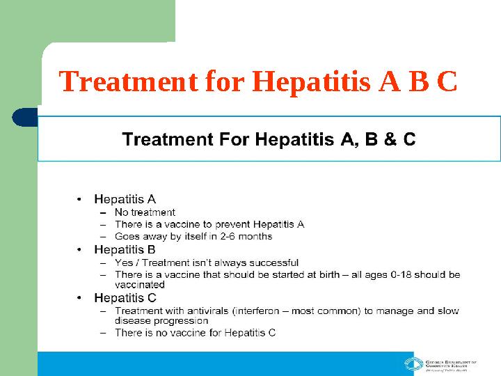 Treatment for Hepatitis A B C