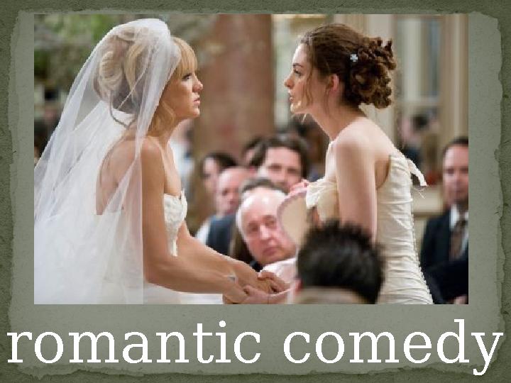romantic comedy