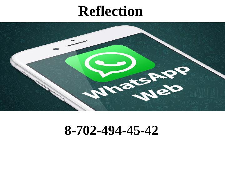 Reflection 8-702-494-45-42