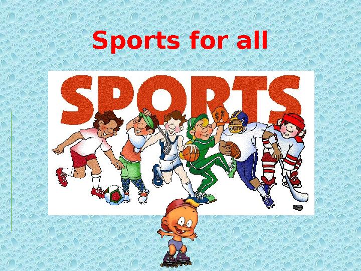 Sports for all