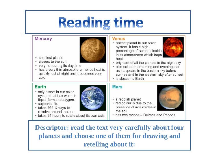 Descriptor: read the text very carefully about four planets and choose one of them for drawing and retelling about it:
