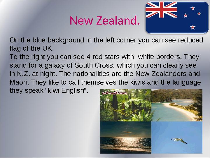 New Zealand. On the blue background in the left corner you can see reduced flag of the UK To the right you can see 4 red stars