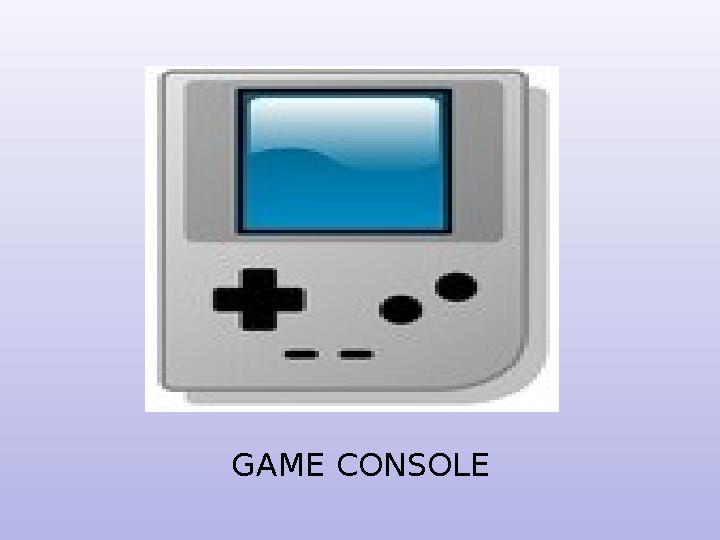 GAME CONSOLE