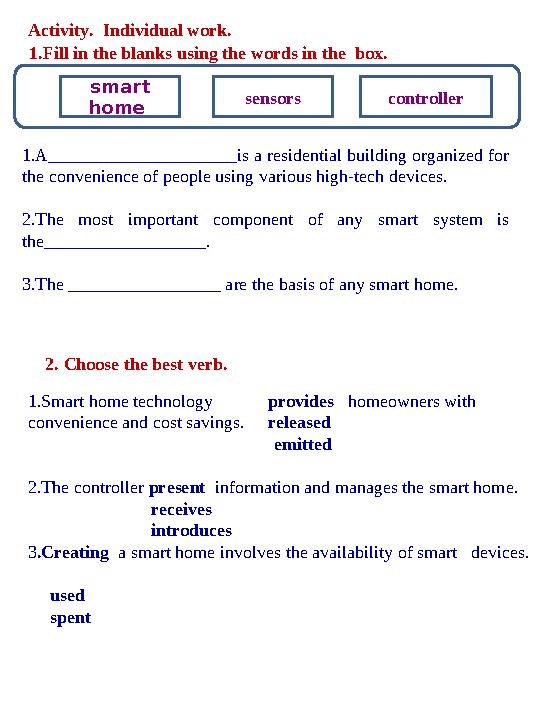 1.A_____________________is a residential building organized for the convenience of people using various high-tech devices. 2.Th