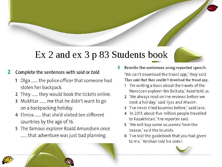 Ex 2 and ex 3 p 83 Students book