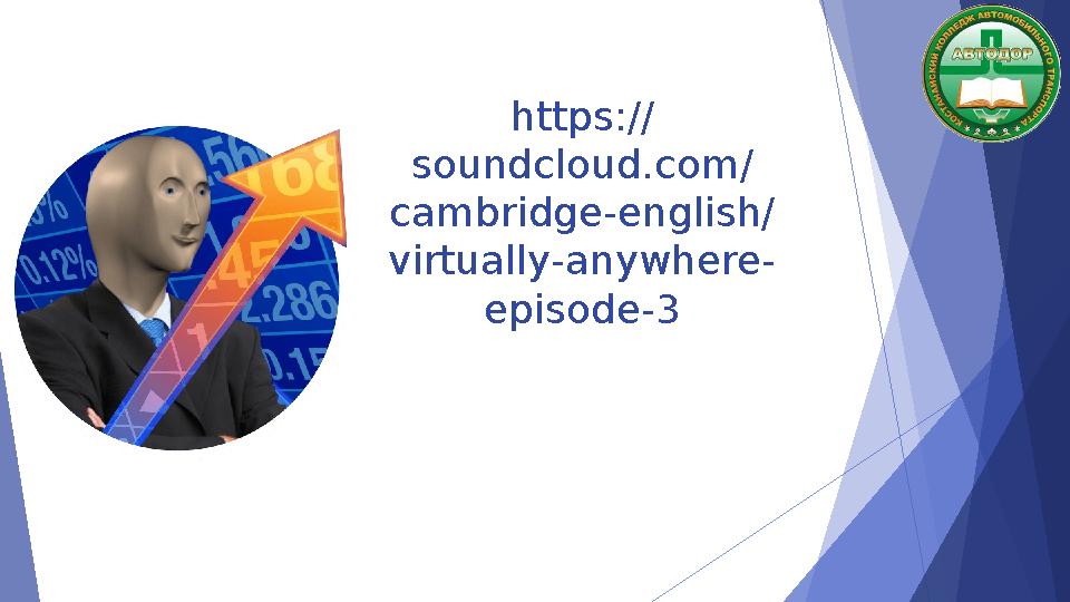 https:// soundcloud.com/ cambridge-english/ virtually-anywhere- episode-3