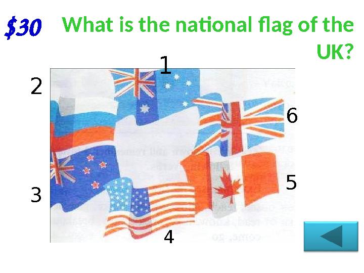 $30 What is the national flag of the UK? 1 2 3 4 5 6
